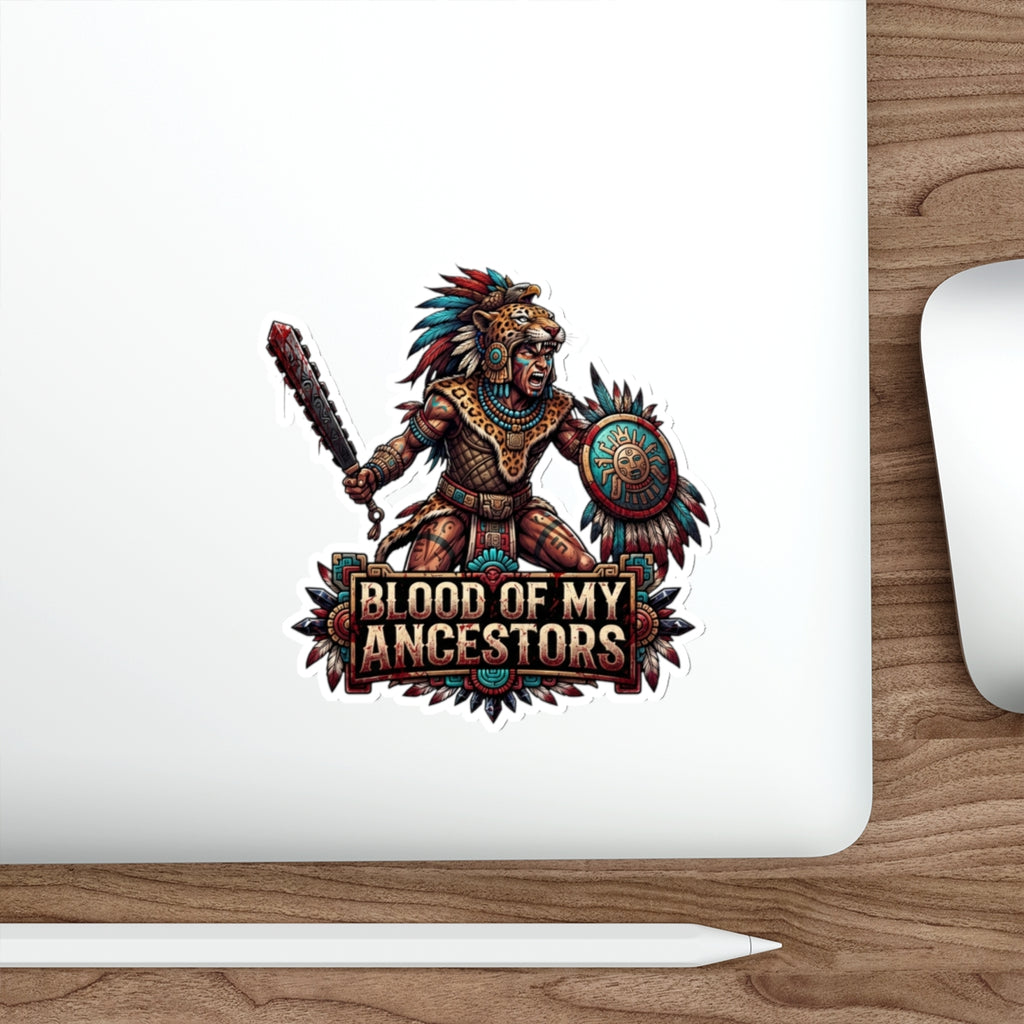 Die-Cut Sticker — "Blood of My Ancestors" Warrior Tribal Sticker